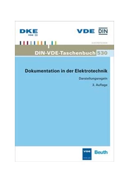 Abbildung von DIN e.V. / DKE (Hrsg.) | Dokumentation in der Elektrotechnik | 3. Auflage | 2015 | 530 | beck-shop.de