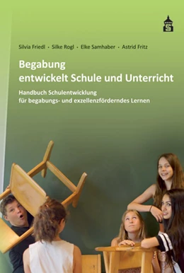 Abbildung von Friedl / Rogl | Begabung entwickelt Schule und Unterricht | 1. Auflage | 2015 | beck-shop.de