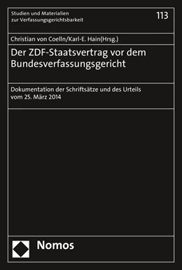 Abbildung von von Coelln / Hain | Der ZDF-Staatsvertrag vor dem Bundesverfassungsgericht | 1. Auflage | 2015 | 113 | beck-shop.de