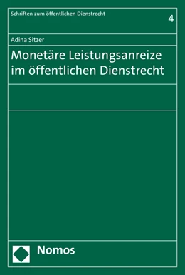Abbildung von Sitzer | Monetäre Leistungsanreize im öffentlichen Dienstrecht | 1. Auflage | 2015 | 4 | beck-shop.de