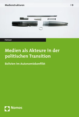 Abbildung von Hetzer | Medien als Akteure in der politischen Transition | 1. Auflage | 2015 | 9 | beck-shop.de