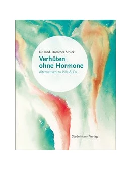 Abbildung von Struck | Verhüten ohne Hormone | 1. Auflage | 2019 | beck-shop.de