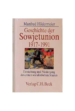 Cover: Manfred Hildermeier, Geschichte der Sowjetunion 1917-1991