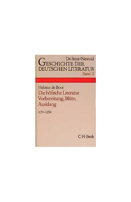 Cover: , Geschichte der deutschen Literatur  Bd. 2: Die höfische Literatur