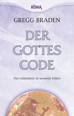 Abbildung von Braden | Der Gottes-Code | 1. Auflage | 2010 | beck-shop.de