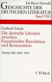 Cover:, Geschichte der deutschen Literatur  Bd. 7/2: Das Zeitalter der napoleonischen Kriege und der Restauration (1806-1830)