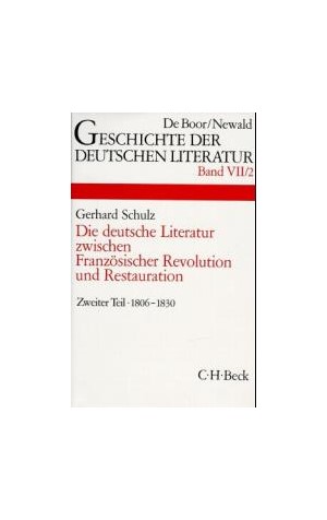 Cover: , Geschichte der deutschen Literatur  Bd. 7/2: Das Zeitalter der napoleonischen Kriege und der Restauration (1806-1830)