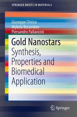 Abbildung von Chirico / Borzenkov | Gold Nanostars | 1. Auflage | 2015 | beck-shop.de