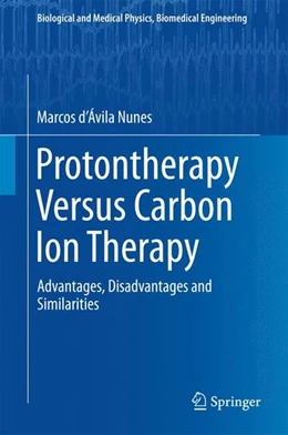Abbildung von Nunes | Protontherapy Versus Carbon Ion Therapy | 1. Auflage | 2015 | beck-shop.de