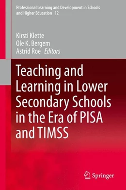 Abbildung von Klette / Bergem | Teaching and Learning in Lower Secondary Schools in the Era of PISA and TIMSS | 1. Auflage | 2015 | beck-shop.de