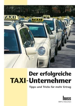 Abbildung von Hartmann / Köller | Der erfolgreiche Taxi - Unternehmer | 1. Auflage | 2008 | beck-shop.de