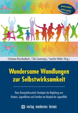 Abbildung von Born-Kaulbach / Cammenga | Wundersame Wandlungen zur Selbstwirksamkeit | 1. Auflage | 2016 | beck-shop.de