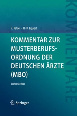 Abbildung von Ratzel / Lippert | Kommentar zur Musterberufsordnung der deutschen Ärzte (MBO) | 6. Auflage | 2015 | beck-shop.de