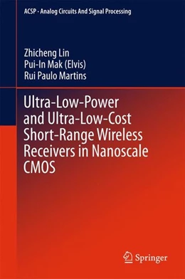 Abbildung von Lin / Mak (Elvis) | Ultra-Low-Power and Ultra-Low-Cost Short-Range Wireless Receivers in Nanoscale CMOS | 1. Auflage | 2015 | beck-shop.de