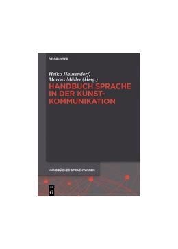 Abbildung von Hausendorf / Müller | Handbuch Sprache in der Kunstkommunikation | 1. Auflage | 2016 | 16 | beck-shop.de