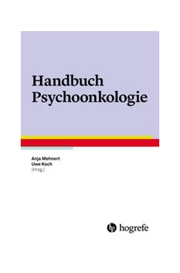 Abbildung von Mehnert / Koch | Handbuch Psychoonkologie | 1. Auflage | 2016 | beck-shop.de