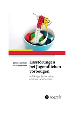 Abbildung von Verbeek / Petermann | Essstörungen bei Jugendlichen vorbeugen | 1. Auflage | 2015 | beck-shop.de