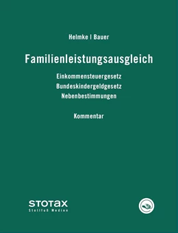 Abbildung von Helmke / Bauer | Familienleistungsausgleich • ohne Aktualisierungsservice | 1. Auflage | 2024 | beck-shop.de