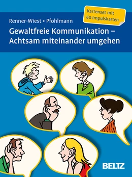 Abbildung von Pfohlmann / Renner-Wiest | Gewaltfreie Kommunikation. Achtsam miteinander umgehen | 2. Auflage | 2015 | beck-shop.de
