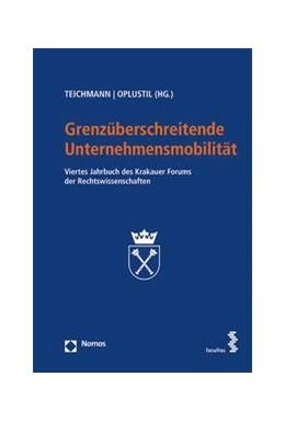 Abbildung von Teichmann / Oplustil | Grenzüberschreitende Unternehmensmobilität | 1. Auflage | 2016 | beck-shop.de