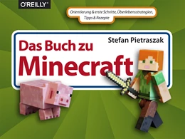 Abbildung von Pietraszak | Das Buch zu Minecraft | 1. Auflage | 2015 | beck-shop.de