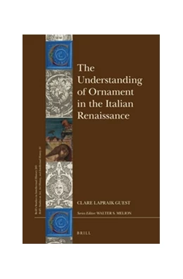 Abbildung von Guest | The Understanding of Ornament in the Italian Renaissance | 1. Auflage | 2015 | beck-shop.de