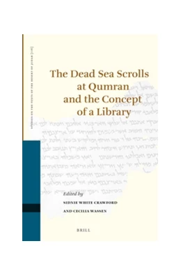 Abbildung von White Crawford / Wassen | The Dead Sea Scrolls at Qumran and the Concept of a Library | 1. Auflage | 2015 | 116 | beck-shop.de