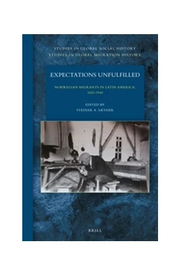 Abbildung von Expectations Unfulfilled: Norwegian Migrants in Latin America, 1820-1940 | 1. Auflage | 2015 | beck-shop.de