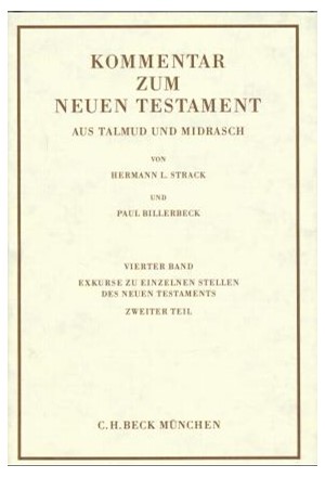 Cover: Hermann L. Strack|Paul Billerbeck, Kommentar zum Neuen Testament aus Talmud und Midrasch  Bd. 4: Exkurse zu einzelnen Stellen des Neuen Testaments