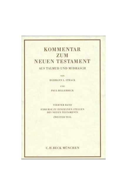 Cover: Hermann L. Strack|Paul Billerbeck, Kommentar zum Neuen Testament aus Talmud und Midrasch  Bd. 4: Exkurse zu einzelnen Stellen des Neuen Testaments