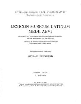 Cover: Bernhard, Michael, Lexicon Musicum Latinum Medii Aevi = Wörterbuch der lateinischen Musikterminologie des Mittelalters bis zum Ausgang des 15. Jahrhunderts = Dictionary of Medieval Latin Musical Terminology to the End of the 15th Century
