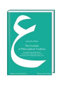 Abbildung von al-Rahim | The Creation of Philosophical Tradition | 1. Auflage | 2018 | 21 | beck-shop.de