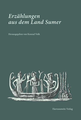 Abbildung von Volk | Erzählungen aus dem Land Sumer | 1. Auflage | 2015 | beck-shop.de