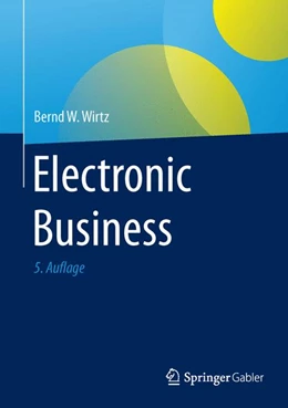 Abbildung von Wirtz | Electronic Business | 5. Auflage | 2015 | beck-shop.de