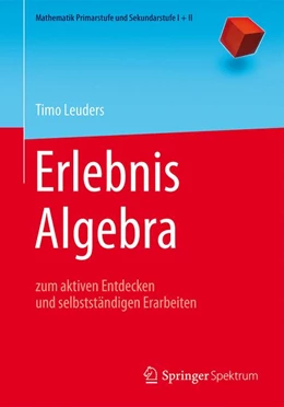 Abbildung von Leuders | Erlebnis Algebra | 1. Auflage | 2016 | beck-shop.de