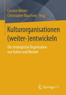Abbildung von Winter / Buschow | Kulturorganisationen (weiter-)entwickeln | 1. Auflage | 2024 | beck-shop.de