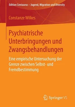 Abbildung von Wilkes | Psychiatrische Unterbringungen und Zwangsbehandlungen | 1. Auflage | 2015 | beck-shop.de