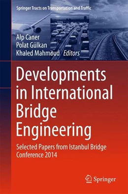 Abbildung von Caner / Gülkan | Developments in International Bridge Engineering | 1. Auflage | 2015 | beck-shop.de