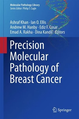 Abbildung von Khan / Ellis | Precision Molecular Pathology of Breast Cancer | 1. Auflage | 2015 | beck-shop.de
