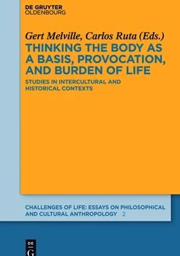 Abbildung von Melville / Ruta | Thinking the body as a basis, provocation and burden of life | 1. Auflage | 2015 | beck-shop.de