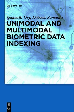 Abbildung von Dey / Samanta | Unimodal and Multimodal Biometric Data Indexing | 1. Auflage | 2015 | beck-shop.de