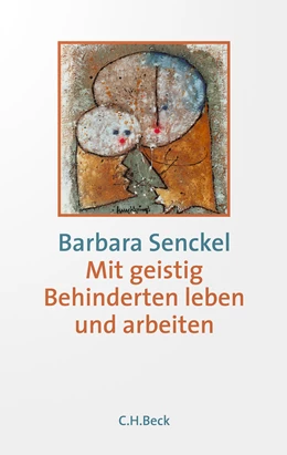 Abbildung von Senckel, Barbara | Mit geistig Behinderten leben und arbeiten | 11. Auflage | 2021 | beck-shop.de