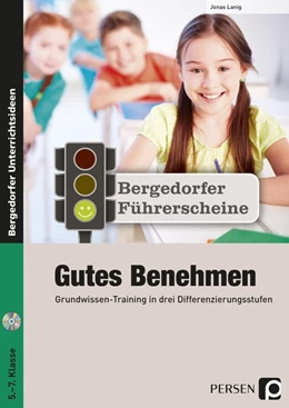 Abbildung von Lanig | Führerschein: Gutes Benehmen - Sekundarstufe | 1. Auflage | 2015 | beck-shop.de