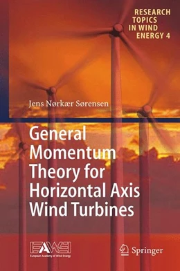 Abbildung von Sørensen | General Momentum Theory for Horizontal Axis Wind Turbines | 1. Auflage | 2015 | beck-shop.de