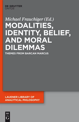 Abbildung von Frauchiger | Modalities, Identity, Belief, and Moral Dilemmas | 1. Auflage | 2015 | beck-shop.de