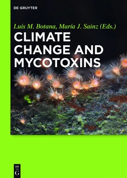 Abbildung von Botana / Sainz | Climate Change and Mycotoxins | 1. Auflage | 2015 | beck-shop.de