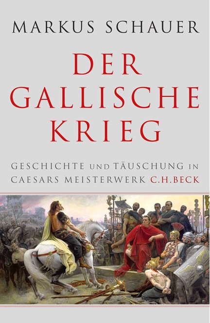 Cover: Markus Schauer, Der Gallische Krieg