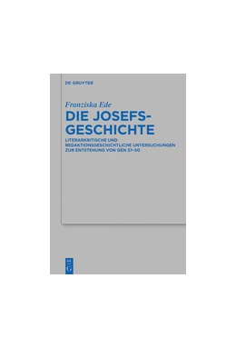 Abbildung von Ede | Die Josefsgeschichte | 1. Auflage | 2016 | 485 | beck-shop.de