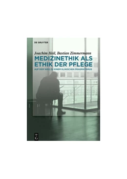 Abbildung von Heil / Zimmermann | Medizinethik als Ethik der Pflege | 1. Auflage | 2015 | beck-shop.de