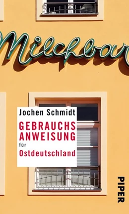 Abbildung von Schmidt | Gebrauchsanweisung für Ostdeutschland | 1. Auflage | 2015 | beck-shop.de